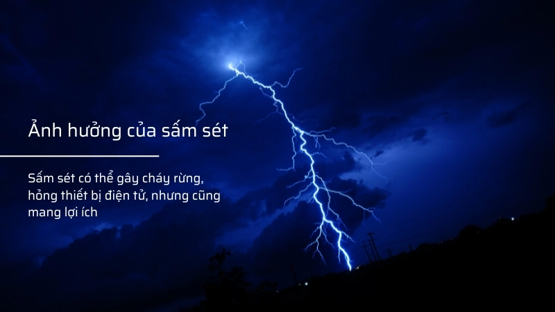 Ảnh hưởng và những lợi ích kì diệu của sấm sét