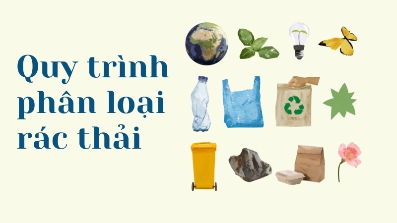 Áp dụng công nghệ xanh trong quy trình phân loại rác thải