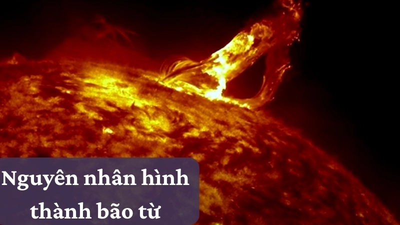 Nguyên nhân hình thành bão từ