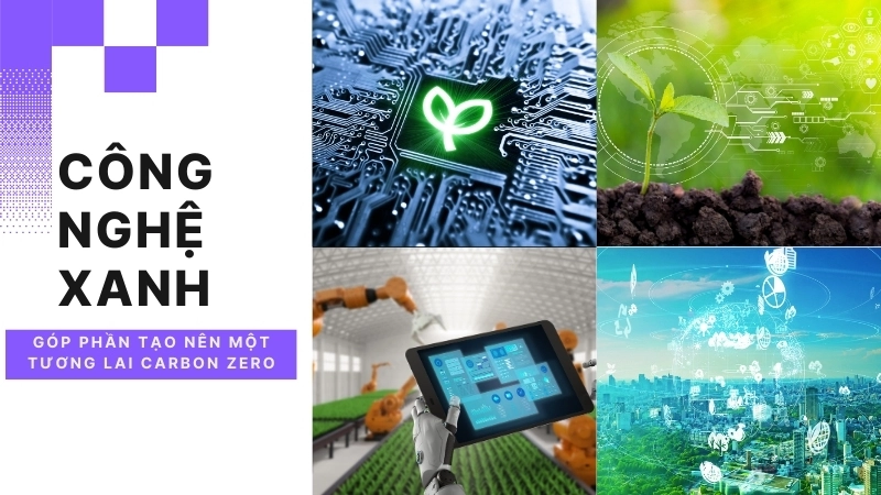  Công nghệ xanh và lối sống tối giản góp phần tạo nên một tương lai carbon zero
