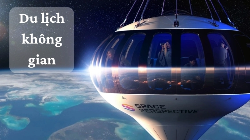 Du lịch không gian mở ra kỷ nguyên mới cho thám hiểm vũ trụ