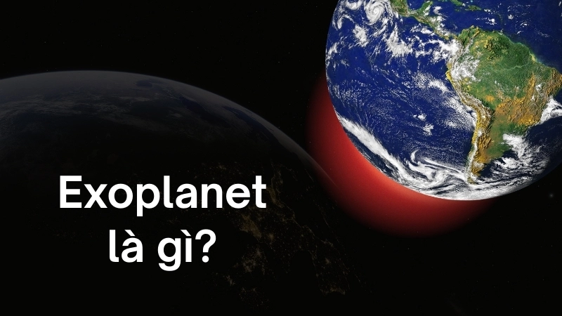 Exoplanet là gì?