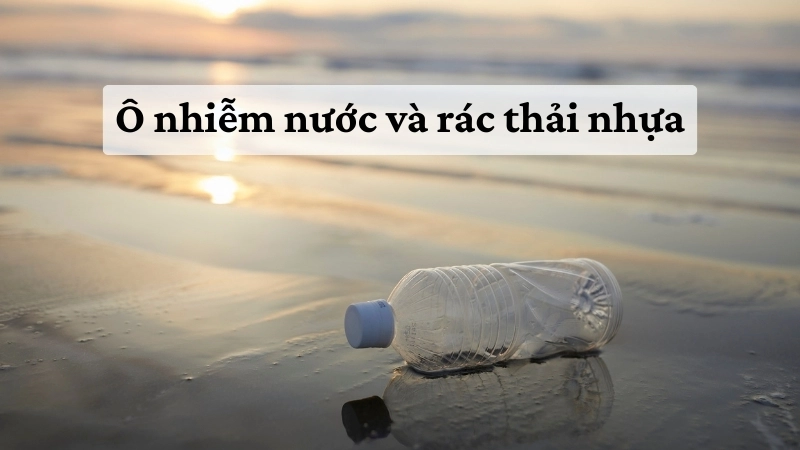Ô nhiễm nước và rác thải nhựa
