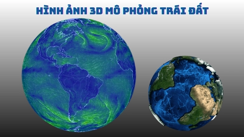 Hình ảnh 3D mô phỏng Trái Đất giúp các nhà khí hậu học nghiên cứu