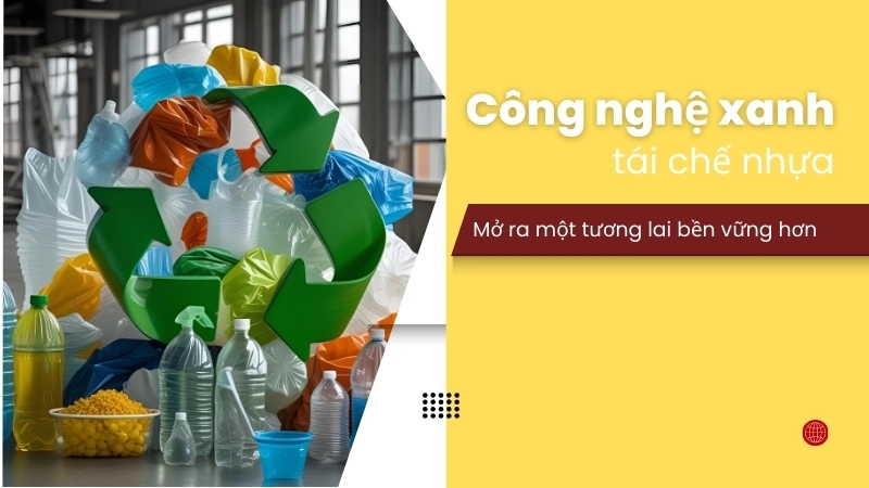 Hướng tới một tương lai bền vững không có rác thải nhựa