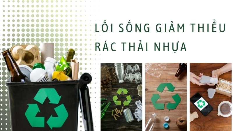 Một tương lai bền vững với lối sống giảm thiểu rác thải nhựa