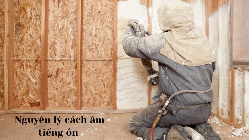  Nguyên lý cách âm tiếng ồn dựa trên các nguyên tắc âm thanh học