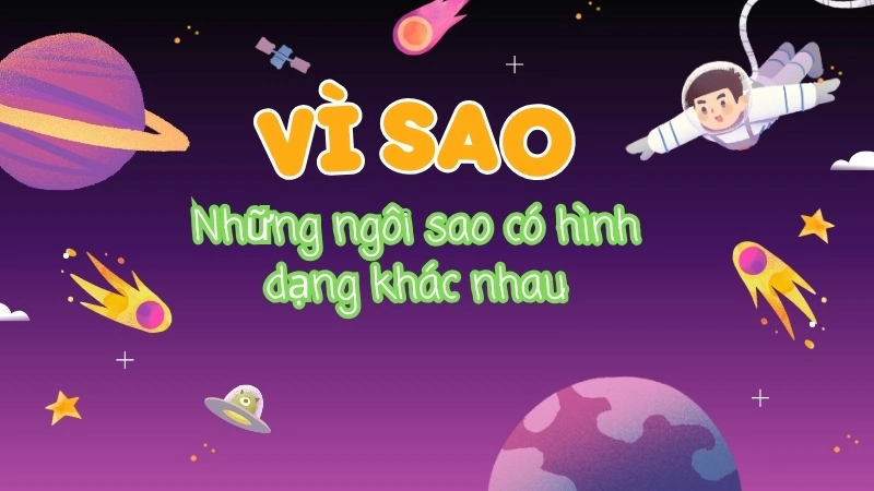 Những ngôi sao có hình dạng khác nhau