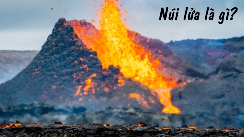 Núi lửa là gì?