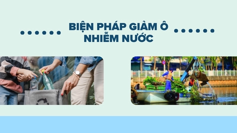 Biện pháp giảm ô nhiễm nước