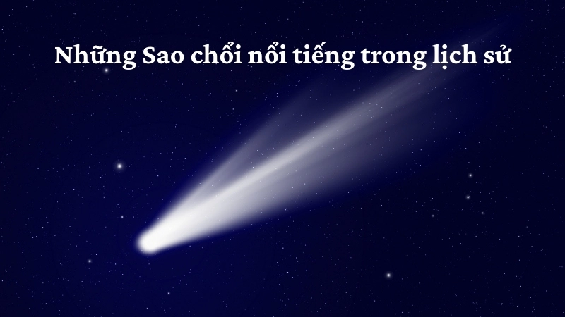 Những Sao chổi nổi tiếng trong lịch sử