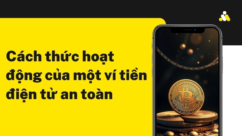  Sơ đồ cách thức hoạt động của một ví tiền điện tử an toàn