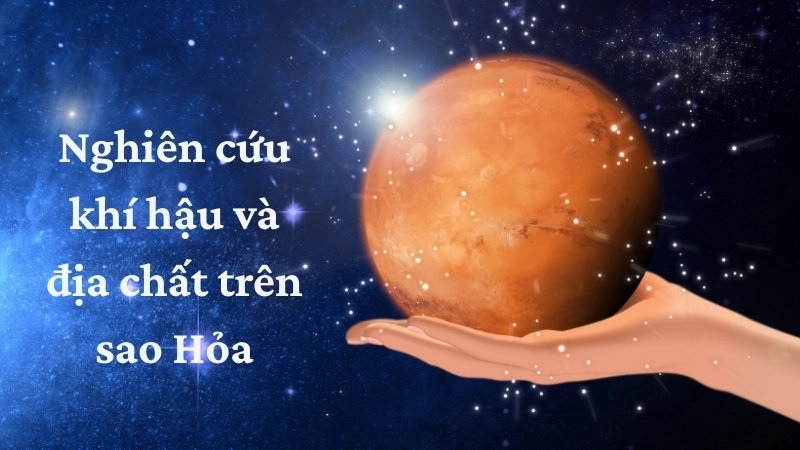 Nghiên cứu khí hậu và địa chất trên sao Hỏa