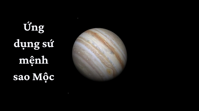 Ứng dụng sứ mệnh sao Mộc