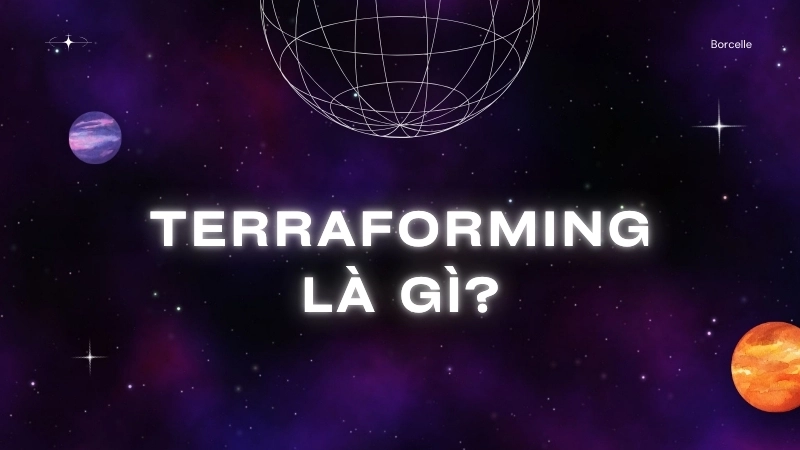 Terraforming là gì?