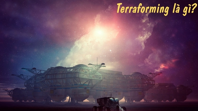 Terraforming là gì?