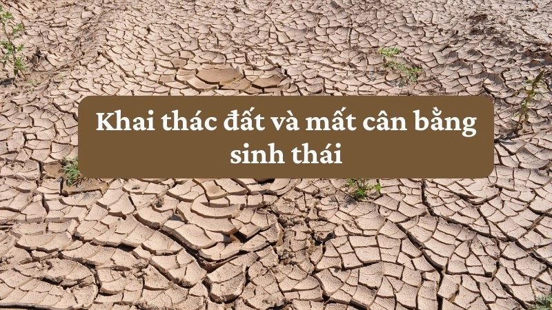 Khai thác đất và mất cân bằng sinh thái