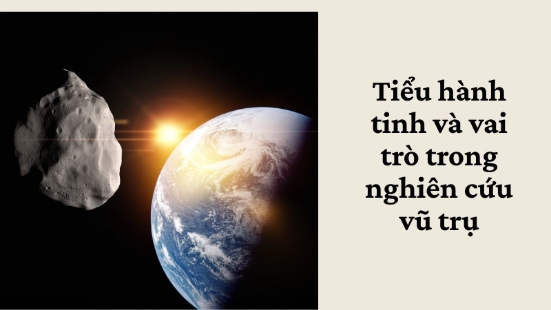 Khái niệm và tiềm năng khai thác tiểu hành tinh