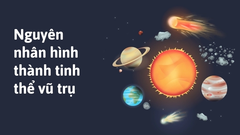 Nguyên nhân hình thành tinh thể vũ trụ trong khoa học vũ trụ