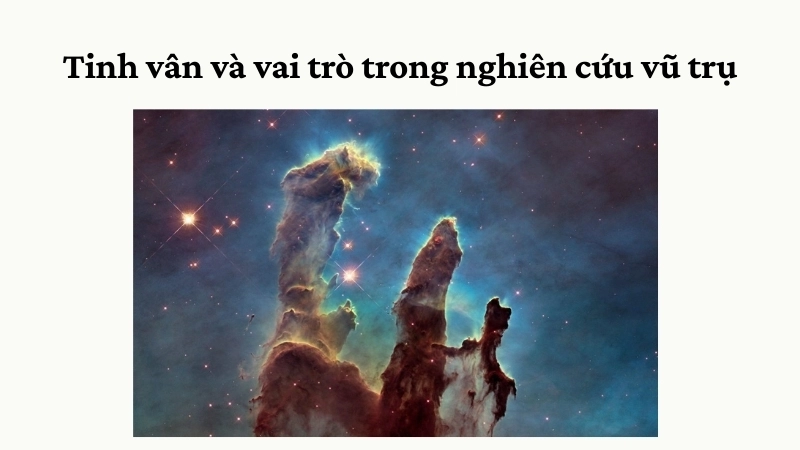 Tinh vân và vai trò trong nghiên cứu vũ trụ