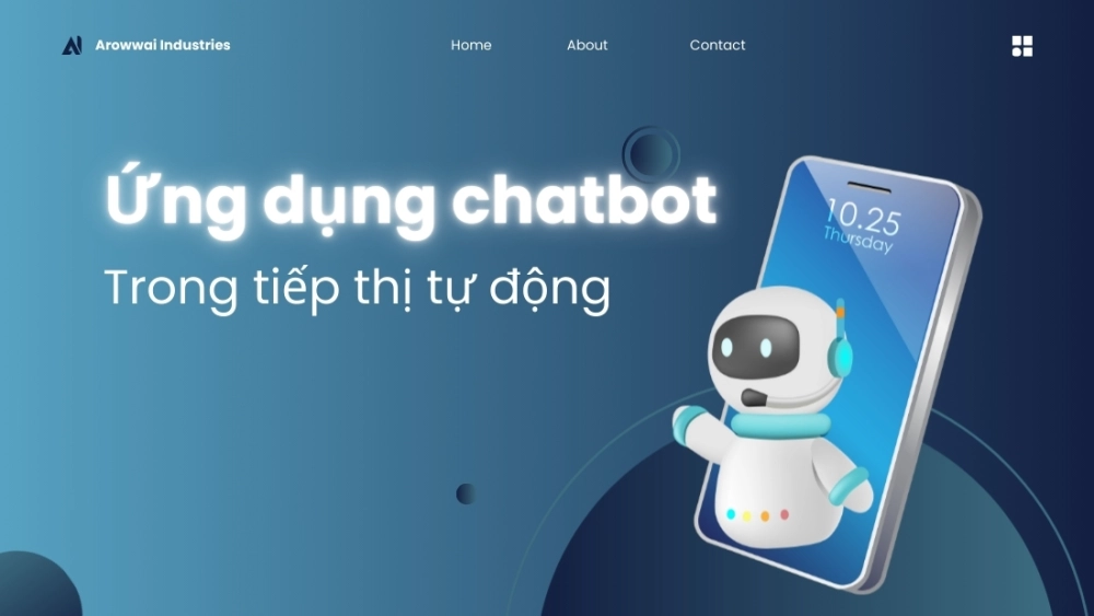 Ứng dụng chatbot trong tiếp thị tự động