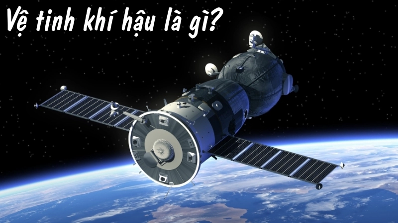 Vệ tinh khí hậu là gì?