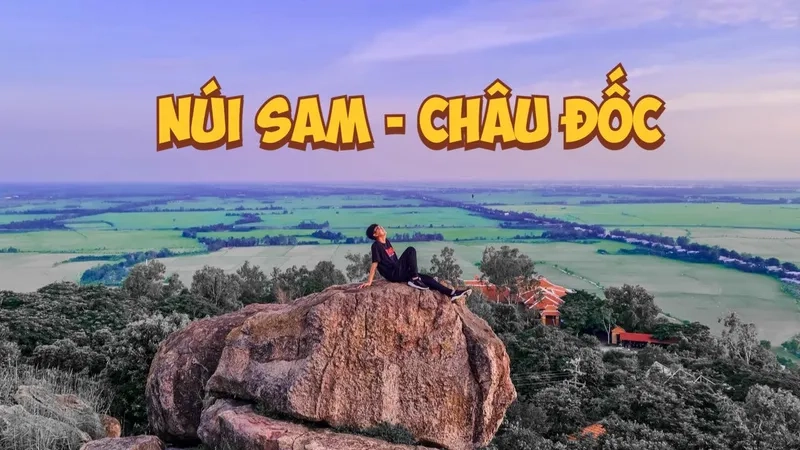 Giới thiệu đôi nét về núi Sam 